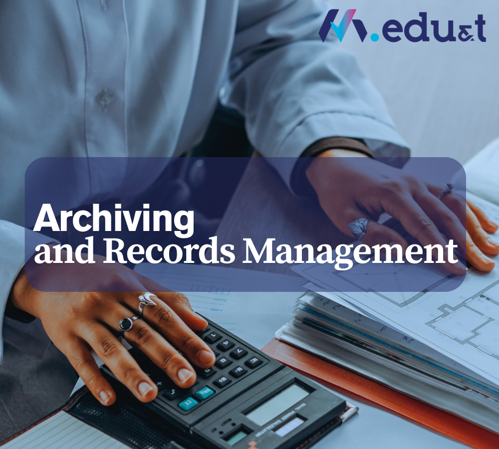 Archiving and Records Management