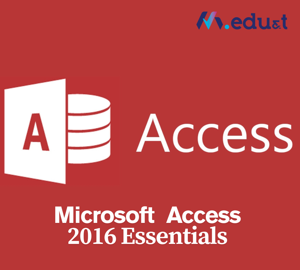 Microsoft  Access 2016 Essentials