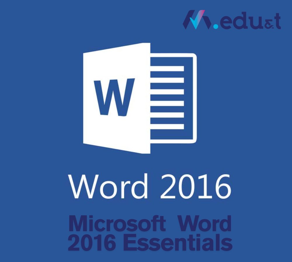 Microsoft  Word 2016 Essentials