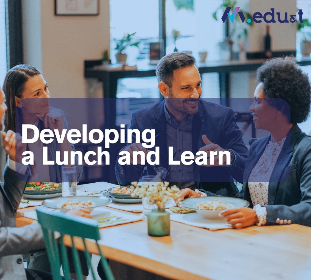 Developing a Lunch and Learn