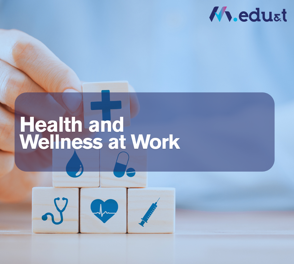 Health and Wellness at Work