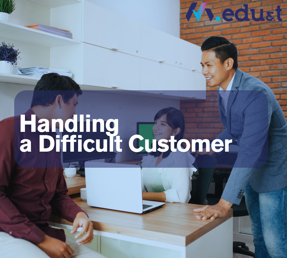 Handling a Difficult Customer