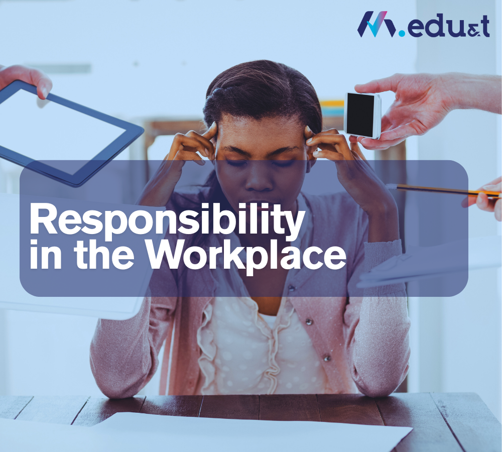 Responsibility In the Workplace