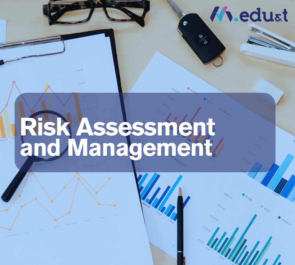 Risk Assessment and Management