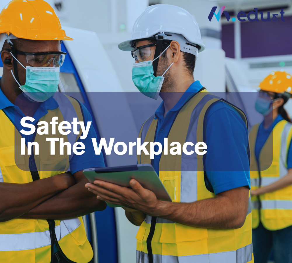 Safety In The Workplace