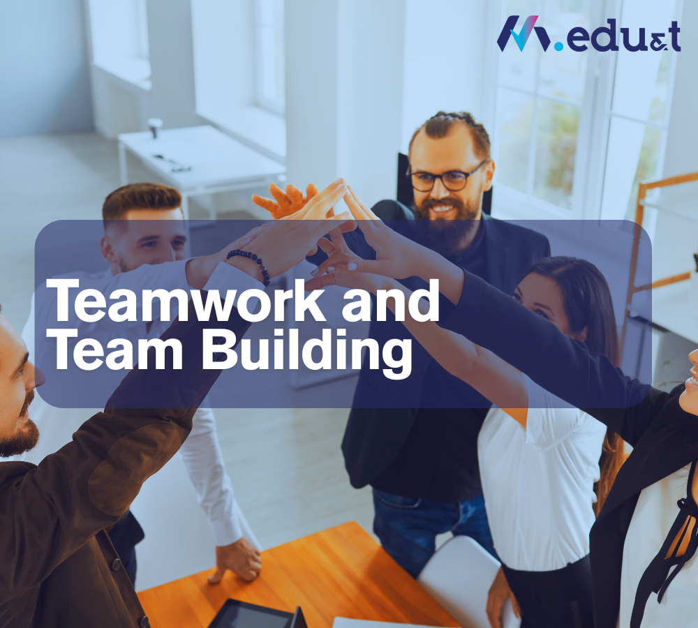 Teamwork and Team Building