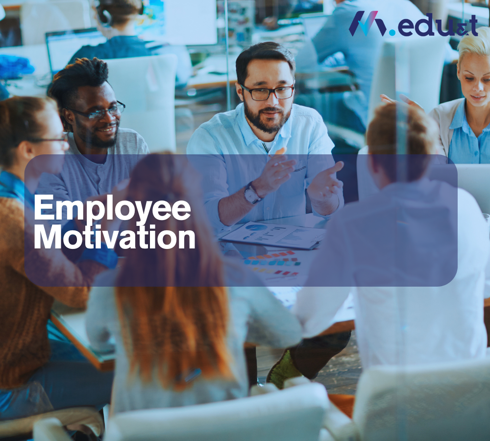 Employee Motivation